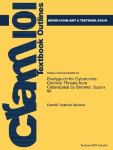 Image for Studyguide for Cybercrime : Criminal Threats from Cyberspace by Brenner, Susan W.