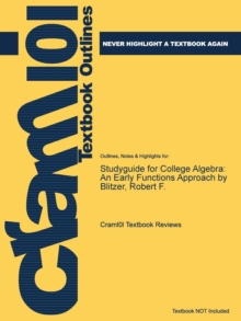 Image for Studyguide for College Algebra : An Early Functions Approach by Blitzer, Robert F.