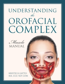 Image for Understanding the Orofacial Complex