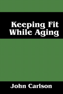 Image for Keeping Fit While Aging