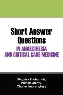 Image for Short Answer Questions In Anaesthesia And Critical Care Medicine