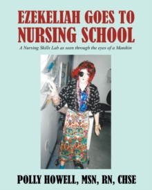 Image for Ezekeliah Goes to Nursing School