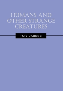 Image for Humans and Other Strange Creatures