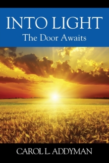 Image for Into Light : The Door Awaits