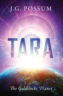 Image for Tara : The Goldilocks Planet
