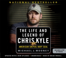 Life and Legend of Chris Kyle: American Sniper, Navy Seal