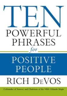 Ten Powerful Phrases for Positive People