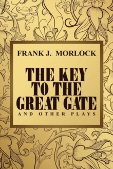 Image for The Key to the Great Gate and Other Plays