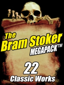 Image for Bram Stoker Megapack: 22 Classic Works