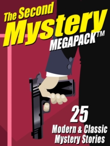 Image for Second Mystery Megapack: 25 Modern & Classic Mystery Stories