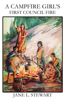 Image for A Campfire Girl's First Council Fire