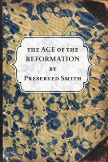 Image for The Age of the Reformation