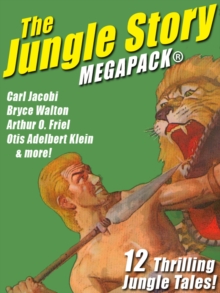 Image for Jungle Story MEGAPACK(R): 12 Thrilling Jungle Tales