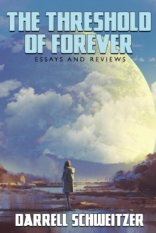 Image for The Threshold of Forever : Essays and Reviews