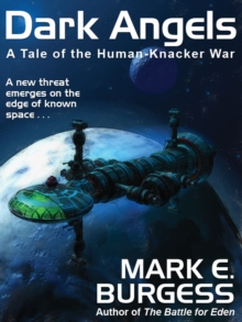 Image for Dark Angels: A Tale of the Human-Knacker War