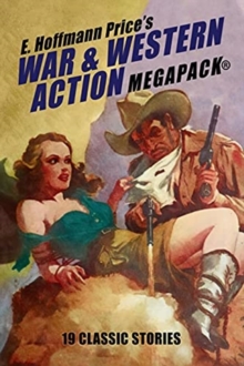 Image for E. Hoffmann Price's War and Western Action MEGAPACK(R)