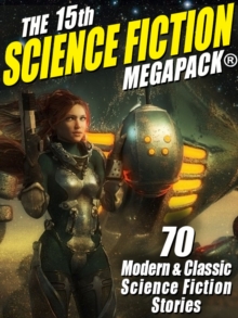 Image for 15th Science Fiction MEGAPACK(R): 70 Classic and Modern Science Fiction Tales