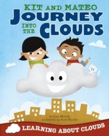 Kit and Mateo Journey into the Clouds