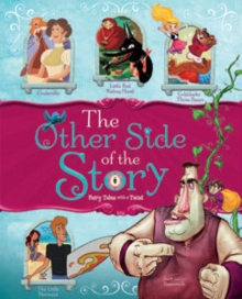 Other Side of the Story: Fairy Tales with a Twist