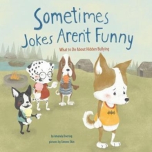Image for Sometimes Jokes Arent Funny: What to Do About Hidden Bullying (No More Bullies)