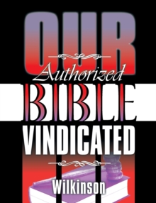 Image for Our Authorized Bible Vindicated