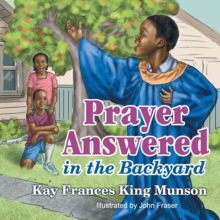 Image for Prayer Answered in the Backyard