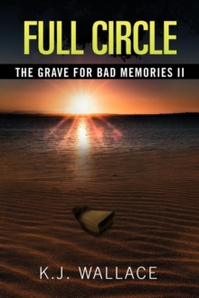 Image for The Grave For Bad Memories Full Circle