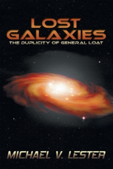 Image for Lost Galaxies: The Duplicity of General Loat