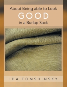 Image for About Being Able to Look Good in a Burlap Sack