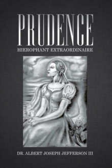 Image for Prudence: Hierophant Extraordinaire
