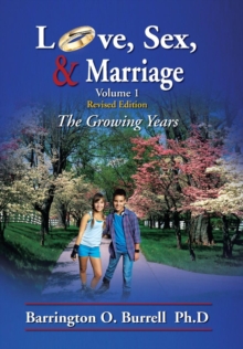 Image for Love, Sex, & Marriage Volume 1 : The Growing Years