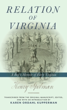 Image for Relation of Virginia: a boy's memoir of life with the Powhatans and the Patawomecks