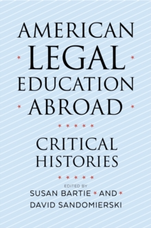 Image for American legal education abroad: critical histories
