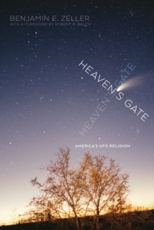 Heaven’s Gate: America’s UFO Religion