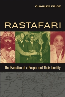 Rastafari: The Evolution of a People and Their Identity