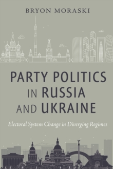 Image for Party Politics in Russia and Ukraine