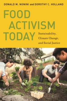 Image for Food activism today  : sustainability, climate change, and social justice