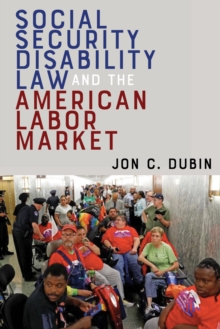 Image for Social Security Disability Law and the American Labor Market