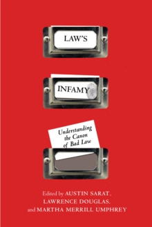 Image for Law's infamy  : understanding the Canon of bad law