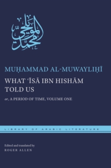Image for What 'åIsåa ibn Hishåam told us, or, A period of timeVolume One