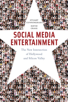 Social Media Entertainment: The New Intersection of Hollywood and Silicon Valley