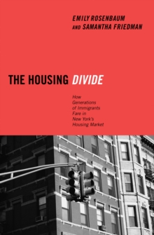 Image for The housing divide: how generations of immigrants fare in New York's housing market