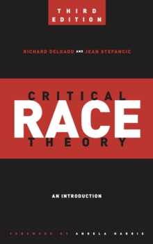 Image for Critical Race Theory: An Introduction