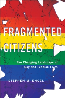 Image for Fragmented Citizens : The Changing Landscape of Gay and Lesbian Lives