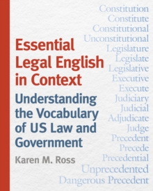 Image for Essential Legal English in Context : Understanding the Vocabulary of US Law and Government