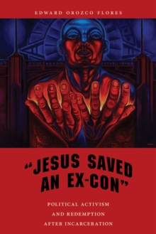 Image for "Jesus Saved an Ex-Con"