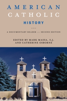 Image for American Catholic History, Second Edition : A Documentary Reader