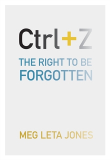 Ctrl + Z: The Right to Be Forgotten