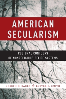 Image for American Secularism: Cultural Contours of Nonreligious Belief Systems