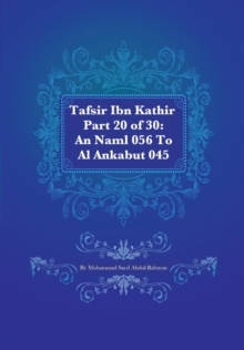 Image for Tafsir Ibn Kathir Part 20 of 30 : An Naml 056 To Al Ankabut 045